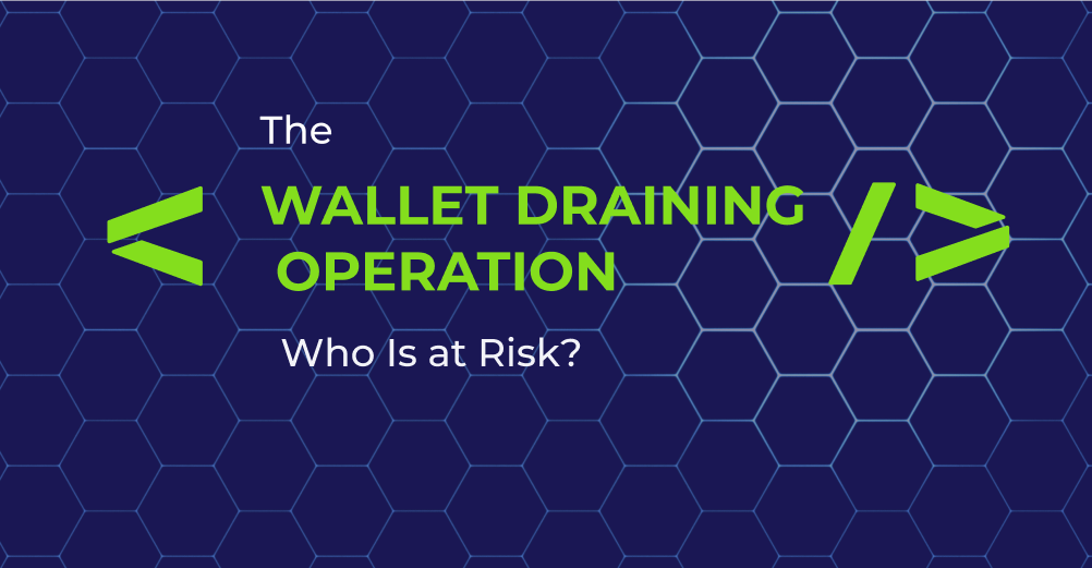 The Shocking Truth Behind The Wallet Draining Operation: Are Your ...